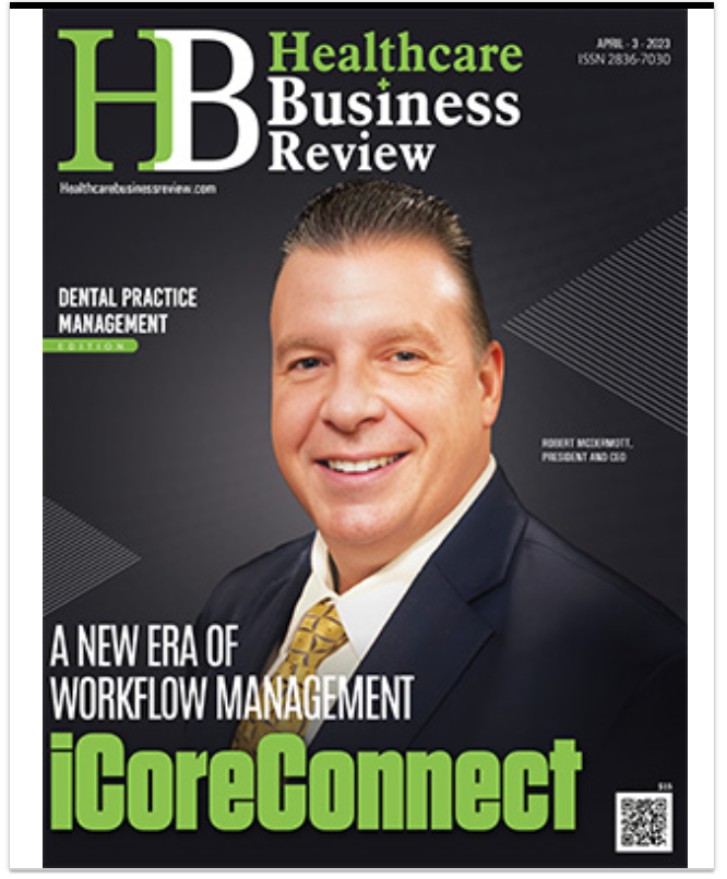 iCoreConnect President & CEO Profiled in Healthcare Business Review